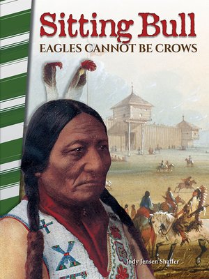 cover image of Sitting Bull: Eagles Cannot Be Crows